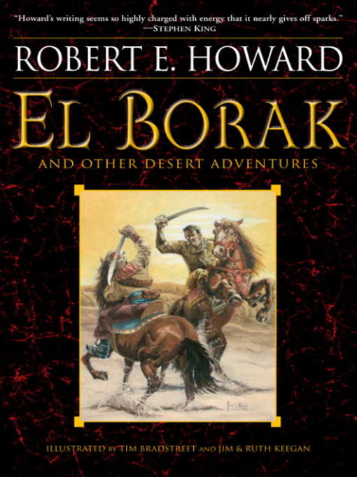 Title details for El Borak and Other Desert Adventures by Robert E. Howard - Available